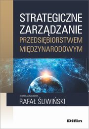 Strategiczne zarzdzanie przedsibiorstwem midzynarodowym, 