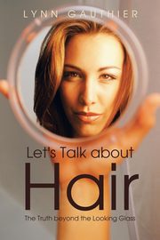 Let's Talk about Hair, Gauthier Lynn