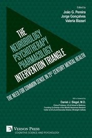 The Neurobiology-Psychotherapy-Pharmacology Intervention Triangle, 