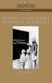 History of the Thrift Movement in America, Straus S. W.