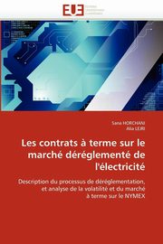 Les contrats ? terme sur le march drglement de l''lectricit, Collectif