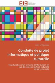Conduite de projet informatique et politique culturelle, LE VAGUERESSE-A