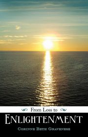 From Loss to Enlightenment, Gravenese Corinne Beth