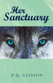 Her Sanctuary, P. Q. Glisson Glisson