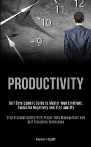 Productivity, Hyatt Kevin