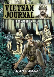 Vietnam Journal - Book 4, Lomax Don