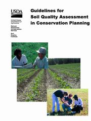 Guidelines for Soil Quality Assessment in Conservation Planning, Department of Agriculture U.S.