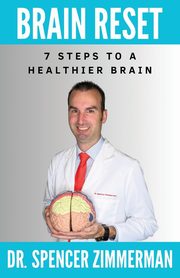 Brain Reset, Zimmerman Spencer