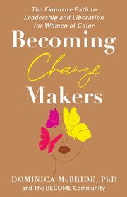 Becoming Change Makers, McBride Dominica