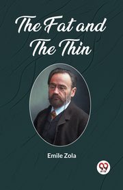 The Fat and the Thin, Zola Emile