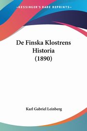 ksiazka tytu: De Finska Klostrens Historia (1890) autor: Leinberg Karl Gabriel