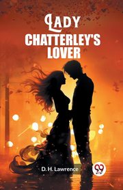 Lady Chatterley's lover, Lawrence D. H.