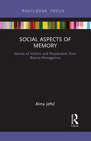 Social Aspects of Memory, Jeftic Alma