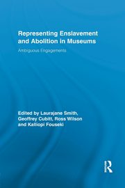 ksiazka tytu: Representing Enslavement and Abolition in Museums autor: 