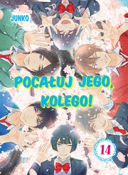 Pocauj jego, kolego! #14, Junko