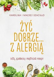 y dobrze... z alergi, Szacio Karolina, Szacio Maciej