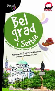 ksiazka tytu: Belgrad i Serbia Pascal Lajt autor: Zagrska-Chabros Aleksandra