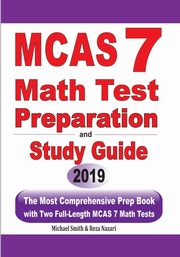 MCAS 7 Math Test Preparation and Study Guide, Smith Michael