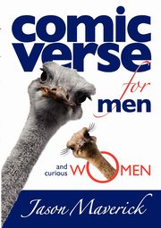 Comic Verse for Men and Curious Women, Maverick Jason