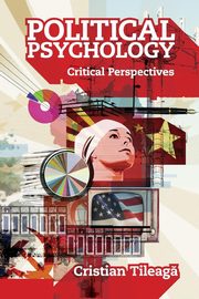 ksiazka tytu: Political Psychology autor: Tileag Cristian