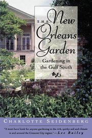 The New Orleans Garden, Seidenberg Charlotte