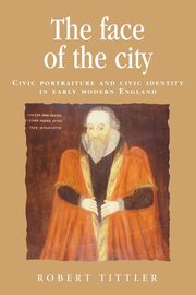 The face of the city, Tittler Robert