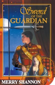 Sword of the Guardian, Shannon Merry