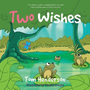Two Wishes, Henderson Tom