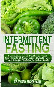 Intermittent Fasting, Mcknight Xzavier