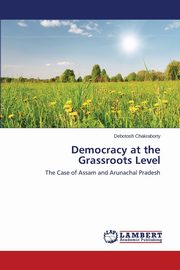 Democracy at the Grassroots Level, Chakraborty Debotosh
