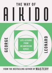 The Way of Aikido, Leonard George