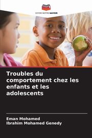 ksiazka tytu: Troubles du comportement chez les enfants et les adolescents autor: Mohamed Eman