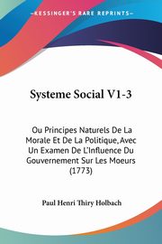 Systeme Social V1-3, Holbach Paul Henri Thiry