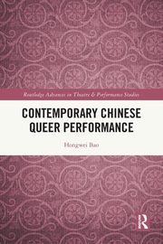 Contemporary Chinese Queer Performance, Bao Hongwei