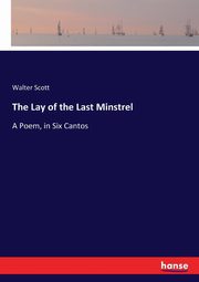 The Lay of the Last Minstrel, Scott Walter