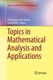 Topics in Mathematical Analysis and Applications, 