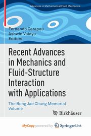 Recent Advances in Mechanics and Fluid-Structure Interaction with Applications, 
