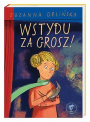 Wstydu za grosz!, Orliska Zuzanna