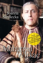 Mahatma Witkac, Siedlecka Joanna