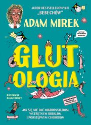 Glutologia, Mirek Adam