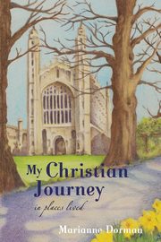 My Christian Journey, Dorman Marianne