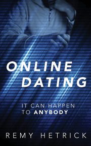 Online Dating, Hetrick Remy