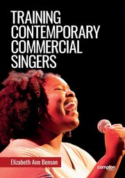 Training Contemporary Commercial Singers, Benson Elizabeth Ann
