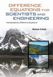 DIFFERENCE EQUATIONS FOR SCIENTISTS AND ENGINEERING, MICHAEL A RADIN