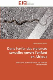 Dans l'enfer des violences sexuelles envers l'enfant en afrique, MENICK-D