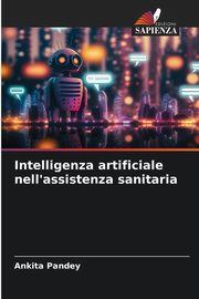 Intelligenza artificiale nell'assistenza sanitaria, Pandey Ankita