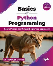 Basics of Python Programming, Guleria Dr. Pratiyush
