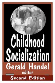 Childhood Socialization, Garbarino James
