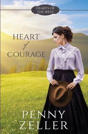 Heart of Courage, Zeller Penny