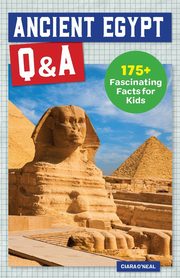 Ancient Egypt Q&A, O'Neal Ciara